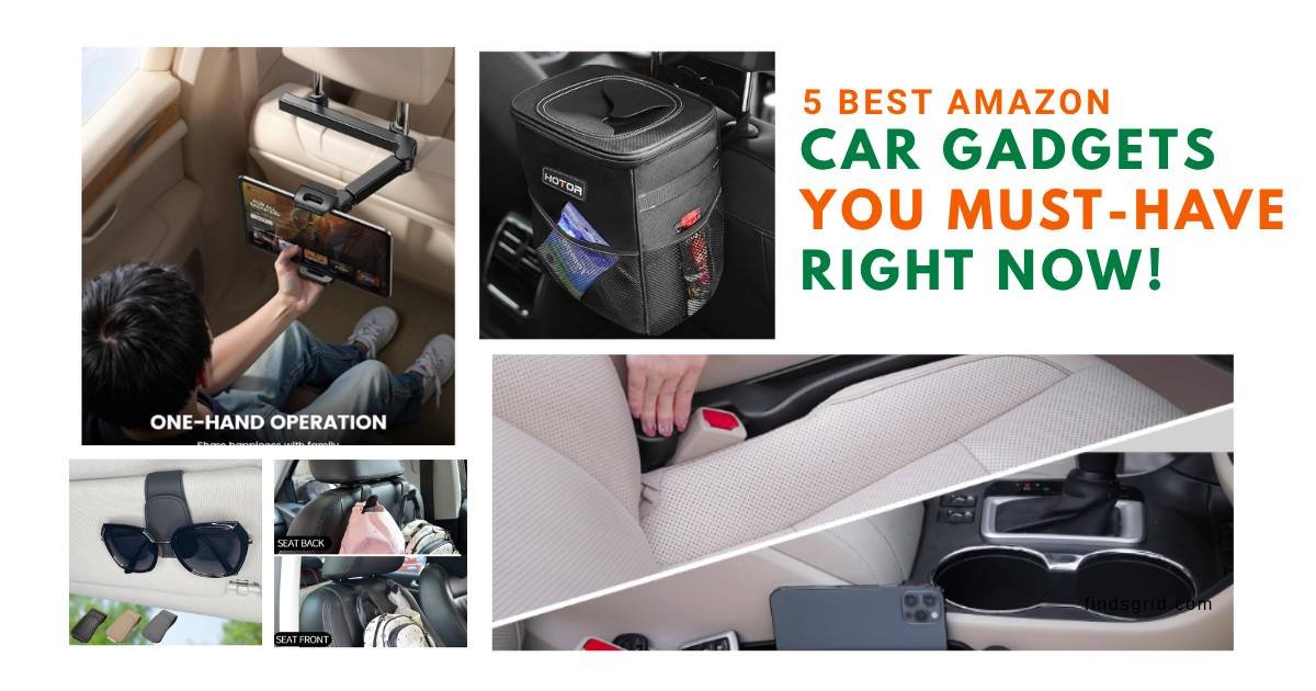5 Best Amazon Car Gadgets You Must-Have Right Now